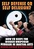 Self Defense or Self Delusion?: How to Solve the Biggest Unspoken Problem in Martial Arts