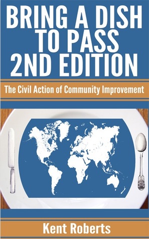 Bring a Dish to Pass: The Civil Action of Community Improvement