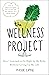 The Wellness Project: How I...