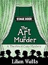 Stage Door: The Art of Murder: A Theatrical Cozy Mystery