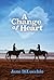 A Change of Heart
