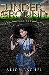 Under Ground (Under Ground #1)