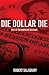 Die Dollar Die