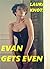 Evan Gets Even