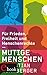 Mutige Menschen , Für Fried...