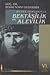 Bütün Yönleriyle Bektâşîlik ve Alevîlik: Ünlü Bektâşîler