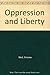 Oppression and Liberty
