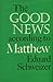 Good News According to Matthew