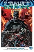 Batman: Detective Comics, Vol. 2: The Victim Syndicate