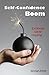 SELF-CONFIDENCE BOOM: The Simple Way to Building Your Self-Confidence