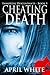 Cheating Death (The Immortal Descendants, #5)