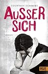 Außer sich by Courtney Summers