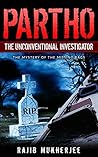 Partho, the Unconventional Investigator by Rajib  Mukherjee