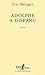 Adolphe a disparu (French Edition)