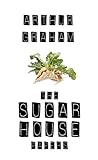 The Sugar House Papers by Arthur Graham The Sugar House Papers by Arthur Graham
