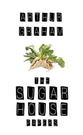 The Sugar House Papers