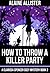 How to Throw a Killer Party (Clarissa Spencer Cozy Mystery #2)