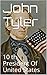 John Tyler: 10 th President...