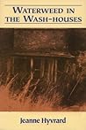 Waterweed in the Wash-houses: A Novel
