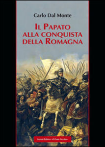 Il papato alla conquista della Romagna (Paperback)