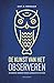 De kunst van het observeren (Dutch Edition)