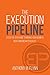 The Execution Pipeline: A S...