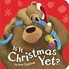 Is It Christmas Yet? by Jane Chapman