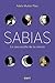 Sabias: La otra cara de la ciencia (Spanish Edition)