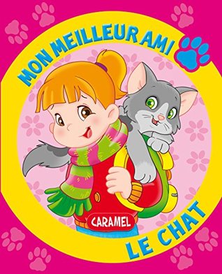 Mon Meilleur Ami Le Chat Une Histoire Pour Apprendre A Lire By Monica Pierrazzi Mitri