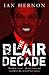 The Blair Decade 1997-2007