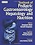 Textbook of Pediatric Gastr...
