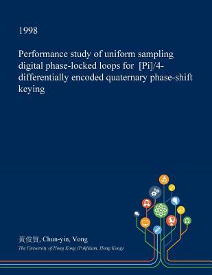 Performance Study of Uniform Sampling Digital Phase-locked Loops for [Pi]/4-differentially Encoded Quaternary Phase-shift Keying