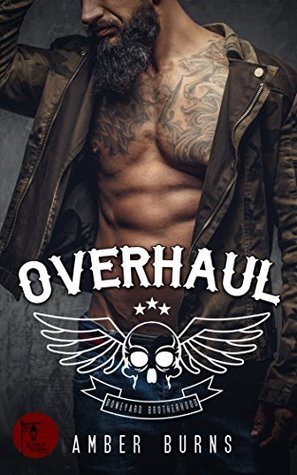 Overhaul (Boneyard Brotherhood MC, #1)