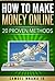 How to Make Money Online: 20 Proven Methods for Success