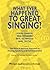 What Ever Happened to Great Singing? by Miriam Jaskierowicz Arman
