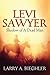 Levi Sawyer: Shadow of A Dead Man