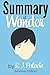 Summary of Wonder by R. J. Palacio by Reserve Editions