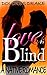 Romance: Love is Blind: A Native Romance