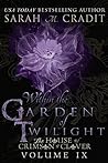 Within the Garden of Twilight by Sarah M. Cradit