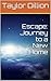 Escape: Journey to a New Home