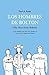 LOS HOMBRES DE BOLTON: (The Men from Bolton)