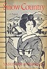 Snow Country by Yasunari Kawabata Snow Country by Yasunari Kawabata