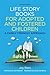 Life Story Books for Adopted and Fostered Children: A Family Friendly Approach