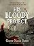 His Bloody Project by Graeme Macrae Burnet