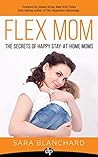 Flex Mom: The Sec...