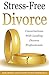 Stress-Free Divorce Volume ...