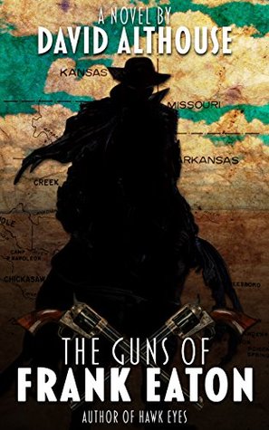The Guns of Frank Eaton (Kindle Edition)