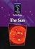 The Sun (Isaac Asimov's Library of the Universe)