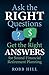 Ask the RIGHT Questions Get the Right ANSWERS: for Sound Financial Retirement Planning