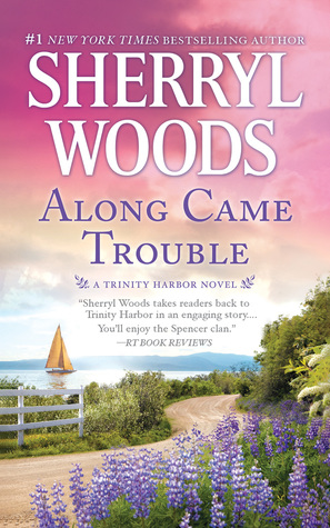 Along Came Trouble (Trinity Harbor #3)